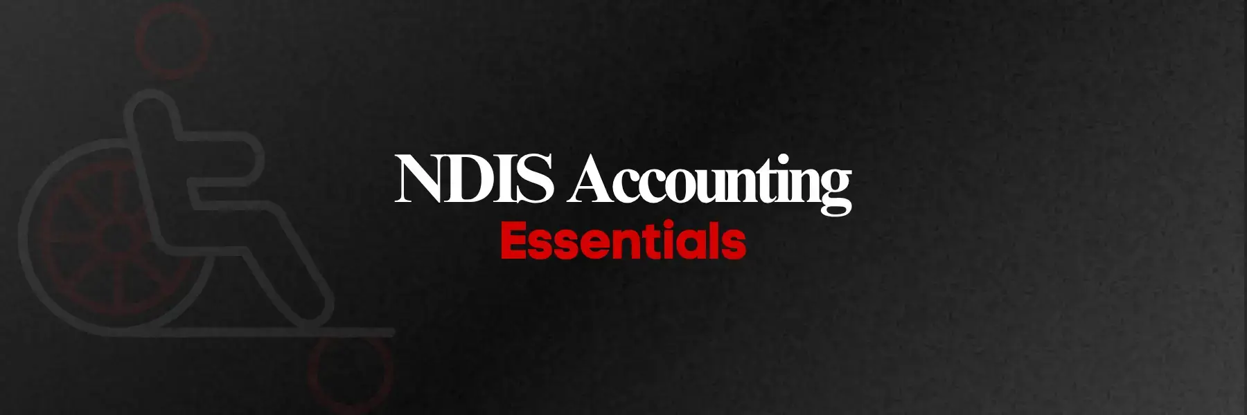 NDIS Accounting Support Guide