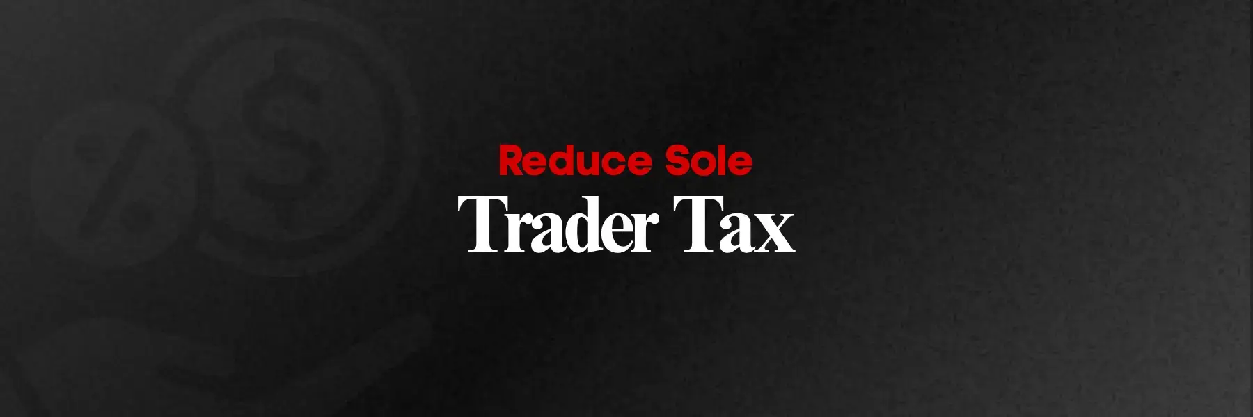 Reduce Sole Trader Tax